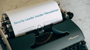 Security Leader Insider - May 2025